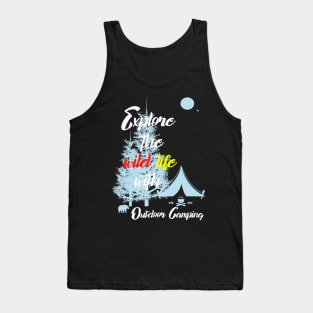 Explore the wildlife outdoor camping Tank Top